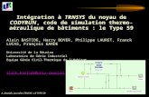 A. Bastide, Journées TRNSYS : LE TYPE 59 1 Intégration à TRNSYS du noyau de CODYRUN, code de simulation thermo-aéraulique de bâtiments : le Type 59 Alain.