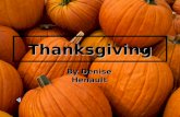 Thanksgiving By Denise Henault. A Thanksgiving, je mange le dîner à un grande table avec ma famille.