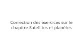 Correction des exercices sur le chapitre Satellites et planètes.