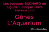Les voyages BUCHARD en Ligurie – Cinque Terre Printemps 2012 Gênes LAquarium défilement automatique.