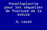 Patelloplastie pour les séquelles de fracture de la rotule JL Lerat.