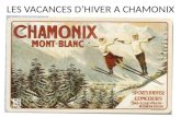 LES VACANCES DHIVER A CHAMONIX. Où est Chamonix? Chamonix est située au nord des Alpes où les frontières française, suisse et italienne se croisent.