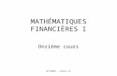 ACT2025 - Cours 11 MATHÉMATIQUES FINANCIÈRES I Onzième cours.