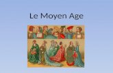 Le Moyen Age. Une période entre le 5e et 15e siècle Entre lEmpire romain et la Renaissance.