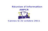 Réunion dinformation ANPCR Cannes le 22 octobre 2011.