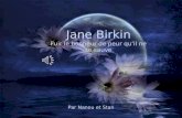Jane Birkin Fuir le bonheur de peur quil ne se sauve Par Nanou et Stan.