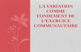 LA VARIATION COMME FONDEMENT DE LEXERCICE COMMUNAUTAIRE.