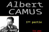 Clic pour avancer 1 ère partie Albert Camus né à Mondovi.