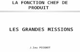 LA FONCTION CHEF DE PRODUIT LES GRANDES MISSIONS J.lou POIGNOT.