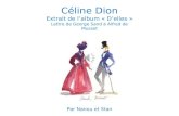Céline Dion Extrait de l’album « D’elles » Lettre de George Sand à Alfred de Musset Par Nanou et Stan.
