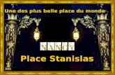Place Stanislas Une des plus belle place du monde.