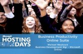 Business Productivity Online Suite Michael Woolcock Business Development Mgr – Microsoft Online.