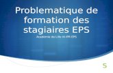 Problematique de formation des stagiaires EPS Académie de Lille IA IPR EPS.