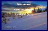 Bienvenue! Groupe AGAPE 22 février 2014 Bienvenue! Groupe AGAPE 22 février 2014.