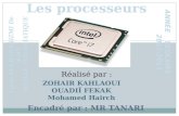 Réalisé par : Encadré par : MR TANARI  Introduction : La définition d’un processeur Caractéristique technique  CPU + mémoire  Les types de processeurs.