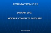 EF1 Olympiade 2005/2008 FORMATION EF1 DINARD 2007 MODULE CONDUITE D’EQUIPE.