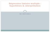 M1 2013/2014 Régression linéaire multiple : hypothèses & interprétation.