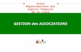 GESTION des ASSOCIATIONS Union Départementale des Sapeurs Pompiers de la Loire.