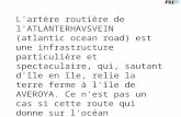 L'artère routière de l'ATLANTERHAVSVEIN (atlantic ocean road) est une infrastructure particulière et spectaculaire, qui, sautant d'île en île, relie la.