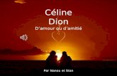 Céline Dion D’amour ou d’amitié Par Nanou et Stan.