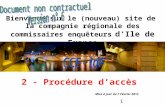 1 Bienvenue sur le (nouveau) site de la compagnie régionale des commissaires enquêteurs d’Ile de France Mise à jour du 7 Février 2012 2 - Procédure d’accès.