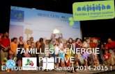 Www.familles-a- energie-positive.fr FAMILLES A ENERGIE POSITIVE En route vers la Saison 2014-2015 !