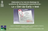 Elaboration d’un test de dépistage du syndrome de désadaptation psychomotrice : Le « Get Up Early » test Cremer G., Toussaint E., Iacovelli M., Jamart.