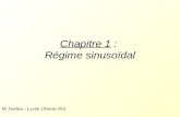 Chapitre 1 : Régime sinusoïdal M. Dedieu ; Lycée J.Perrin (95) .