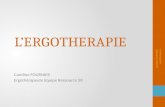 L’ERGOTHERAPIE Caroline FOURNIER Ergothérapeute Equipe Ressource 58 Caroline FOURNIER, ergothérapeute