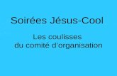 Soirées Jésus-Cool Les coulisses du comité d’organisation.