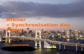 1 Atelier SMN 1 Atelier « Synchronisation des PIMs » DRCE/DSA/SMN.