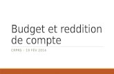 Budget et reddition de compte CRPRS – 19 FÉV 2014.