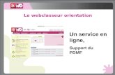 Le webclasseur orientation Un service en ligne, Support du PDMF.