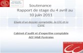 1 Soutenance Rapport de stage du 4 avril au 10 juin 2011 Etude d’un dossier comptable, la CFE et la CVAE Cabinet d’audit et d’expertise comptable ACF Midi.