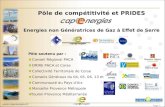 Www.capenergies.fr Page 1 Pôle de compétitivité et PRIDES Energies non Génératrices de Gaz à Effet de Serre Pôle soutenu par : Conseil Régional PACA DRIRE.