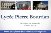 Lycée Pierre Bourdan La classe de seconde Janvier 2014 1 .