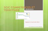 SCIC COMPETENCES ET TERRITOIRE Rapport d’activité 2012 scic competences et territoire 28/06/2013 28/06/2013 1.