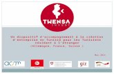 Un dispositif d’accompagnement à la création d’entreprise en Tunisie pour les Tunisiens résidant à l’étranger (Allemagne, France, Suisse ) Mai 2014.