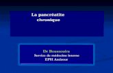 La pancréatite chronique. I-Introduction- Définition: Définition: La pancréatite chronique est l’ inflammation chronique du pancréas, caractérisée par.