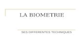 LA BIOMETRIE SES DIFFERENTES TECHNIQUES. La biométrie, ses différentes techniques 2/19 Plan Présentation de la biométrie. Les différentes techniques biométriques.