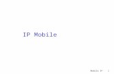 Mobile IP1 IP Mobile. Mobile IP2 Mobile IP : Plan r Pourquoi une couche IP Mobile ? r Terminologie Mobile IP r Le protocole simplifié r Fonctions IP Mobile.