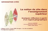 GEOGRAPHIE-CITES Colloque AVUF, 13 mars 2009, Bourges, « Les sites secondaires d’enseignement supérieur » Myriam BARON Université Paris Diderot – Paris.