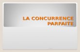 LA CONCURRENCE PARFAITE LA CONCURRENCE PARFAITE 17/12/20141.