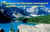 L’étagement bioclimatique montagnard : approche azonale et comparative.