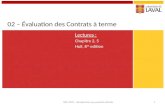02 – Évaluation des Contrats à terme Lectures : Chapitre 2, 5 Hull, 8 th edition GSF-3101 - Introduction aux produits dérivés1.