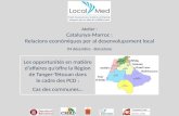Les opportunités en matière d'affaires qu’offre la Région de Tanger-Tétouan dans le cadre des PCD : Cas des communes… Atelier : Catalunya-Marroc : Relacions.