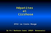 Hépatites et Cirrhose IFSI La Croix Rouge Dr M-C Benhaim-Iseni (HEGP- Broussais)