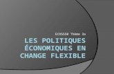 ECO5550 Thème 3a. Plan I. Le modèle OG/DG et l’équilibre interne (EI) II. Les politiques économiques en change flexible 2.