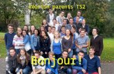 Réunion parents TS2 Bonjour!. Professeurs de TS2 Principal/Mathématiques :Mr Bilinski Philosophie:Mr. Delangue Histoire/Géographie :Mme Bordeyne Anglais.