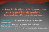 Rina Andriana chargée de mission Normandie Incubation Jean Bonnet MDC en Sciences Economiques Université de CAEN Laurent Protin Directeur de Normandie.